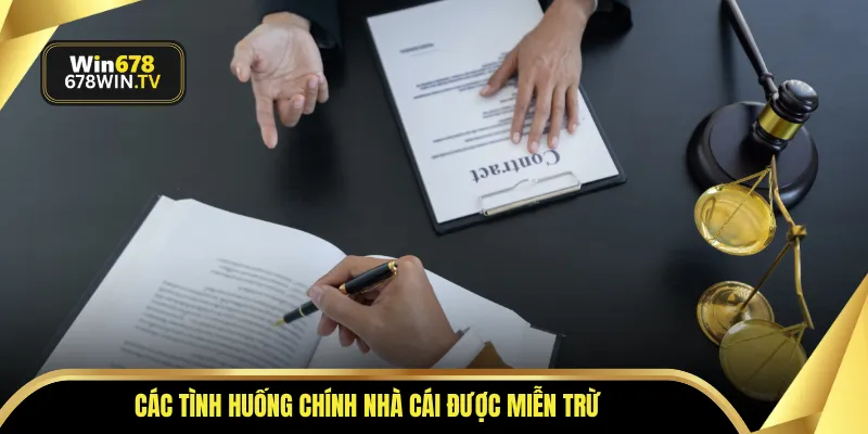 Các tình huống chính nhà cái được miễn trừ