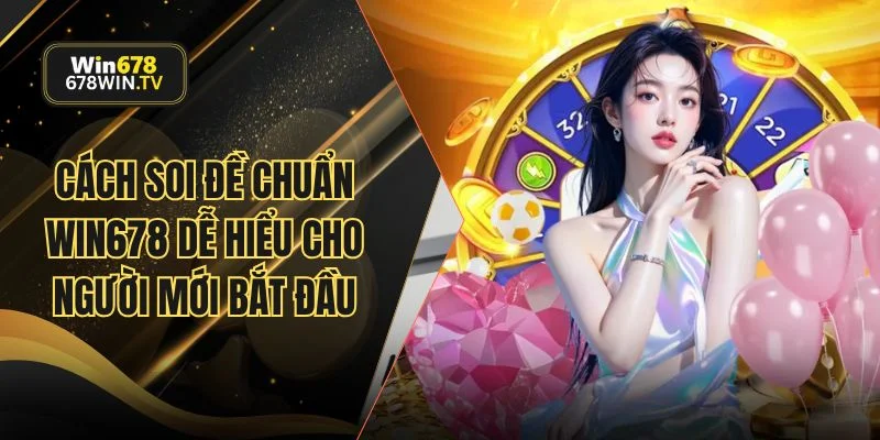 cách soi đề chuẩn