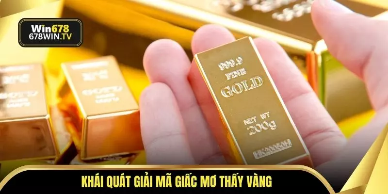 Khái quát giải mã giấc mơ thấy vàng