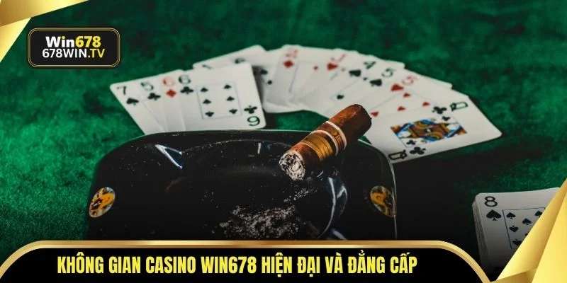 Không gian casino WIN678 hiện đại và đẳng cấp