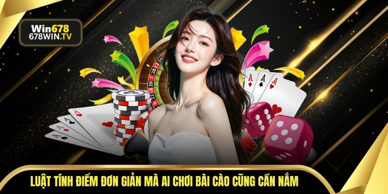 Luật tính điểm đơn giản mà ai chơi bài cào cũng cần nắm