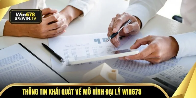 Thông tin khái quát về mô hình đại lý WIN678