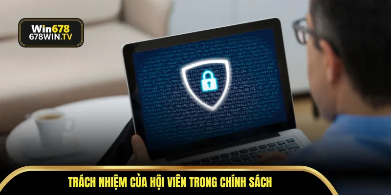 Trách nhiệm của hội viên trong chính sách
