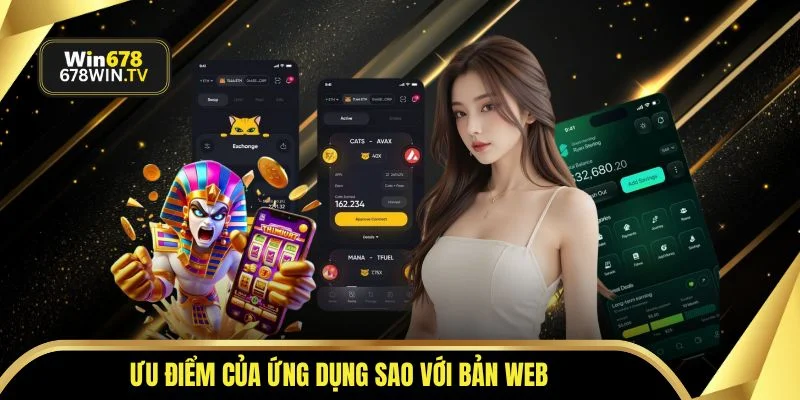 Ưu điểm của ứng dụng sao với bản web